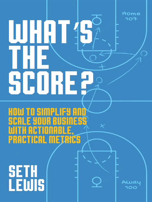 Title details for What's the Score? by Seth Lewis - Available